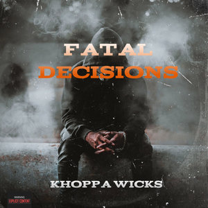 Fatal Decisions (Explicit)