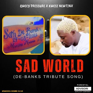 Sad World: A Tribute to DE-BANKS (Explicit)
