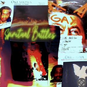 Spiritual Battles (Explicit)