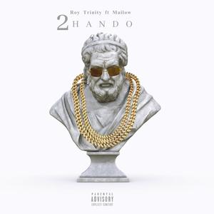 2 Hando (feat. Mailow) [Explicit]