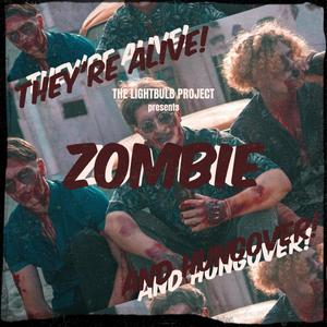 The Lightbulb Project - Zombie (Explicit)