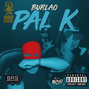 Pal K (Explicit)