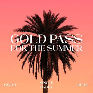 Gold Pass For The Summer (Inst.)