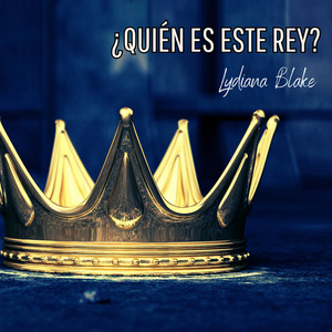 Quien Es Este Rey