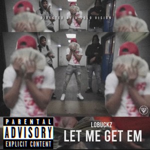 Let me get em (Explicit)