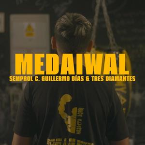 MEDAIWAL (feat. Guillermo Días & Tres Diamantes) [Explicit]