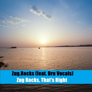 Zug Rocks, That's Right