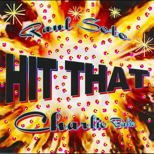 Hit That (DJ Instrumental - Charlie Babie)