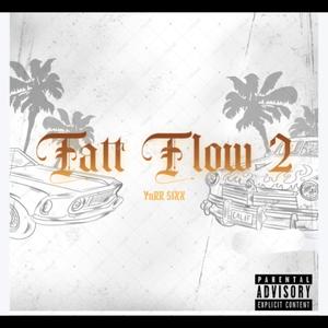 Fatt Flow 2 (Explicit)