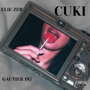 CUKI (feat. GAUTIER 187) (Explicit)