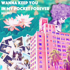 Wanna Keep You in My Pocket Forever (Explicit)