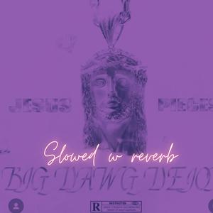 Jesus Pieces (feat. DJ ICY VEE|CHOPPED & SLOWED|Explicit)