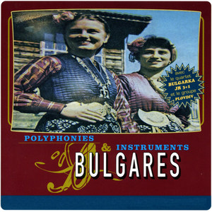 Polyphonies et instruments bulgares