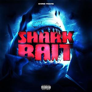 Shark Bait (Explicit)