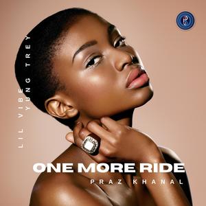 One More Ride (feat. Yung Trey & Lil Vibe) (Explicit)