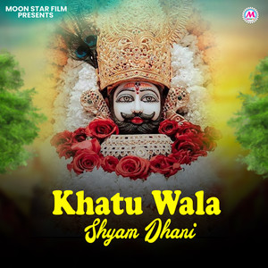 Khatu Wala Shyam Dhani