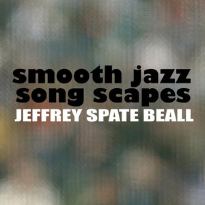 Smooth Jazz Song Scapes