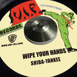 WIPE YOUR HANDS -Single