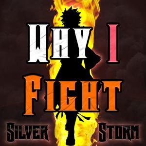 Why I Fight (Inspired by 