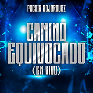 Camino Equivado (En VIvo) [Explicit]