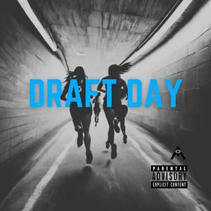 Draft Day (feat. Big Kahuna) [Explicit]