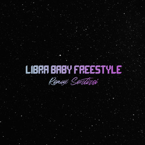LIBRA BABY FREESTYLE (Explicit)