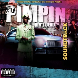 Pimpin Aint Dead Soundtrack (Explicit)