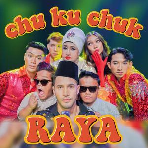 Chu Ku Chuk Raya