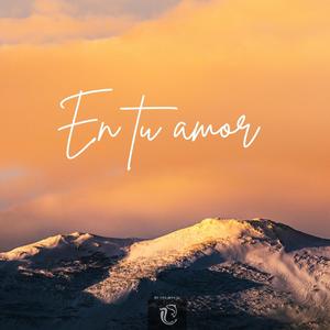 En tu amor