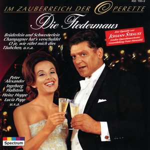 Die Fledermaus / Act 1 - J. Strauss II: Die Fledermaus / Act 1 - Wie fliehen schnell die Stunden fort