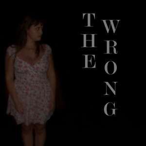 The Wrong (The Wrong)
