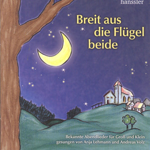 Nun wollen wir singen das Abendlied