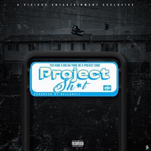 Project **** (feat. Rio Da Yung Og & Project Cobe) [Explicit]