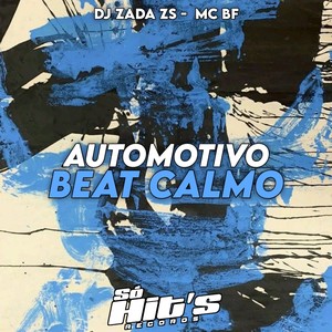 Automotivo Beat Calmo (Explicit)