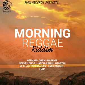 MORNING REGGAE RIDDIM