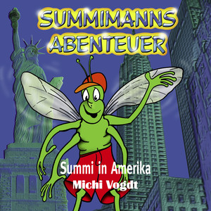 Summimanns Abenteuer (Summi in Amerika)