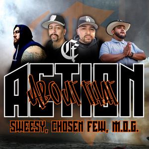 ABOUT THAT ACTION (feat. M.O.G & Sweesy)