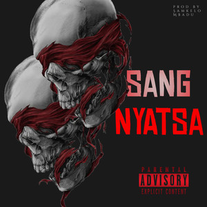 Sang Nyatsa (Explicit)