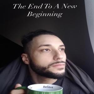 The End To A New Beginning