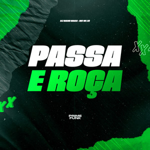 Passa E Roça (Explicit)