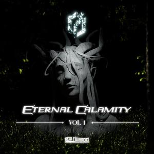 Eternal Calamity Vol. 1