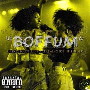 Boffum (feat. Bsf Dillinger) (Explicit)
