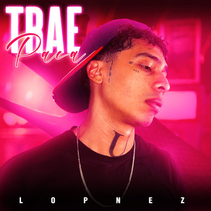 TRAE PACA (Explicit)