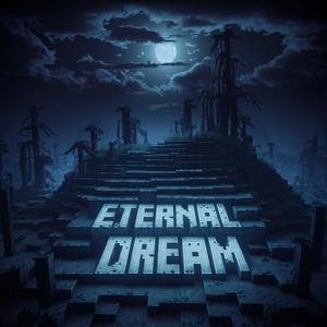 ETERNAL DREAM (Explicit)