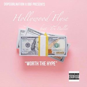 Worth the Hype (Explicit)