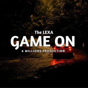 Game On (feat. The Lexa & Sachin Bharti)