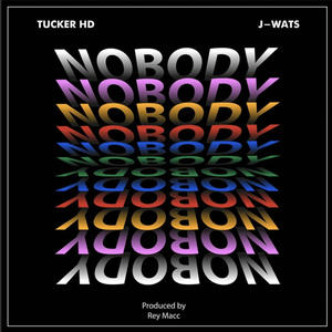 Nobody(feat. J-Wats) (Explicit)