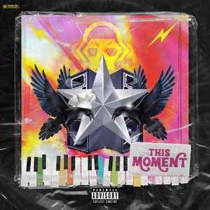 This Moment (Explicit)