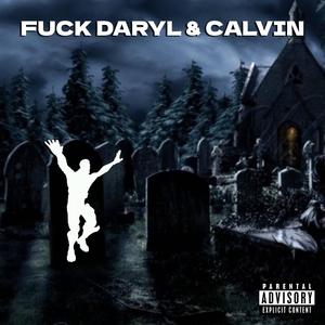 **** DARYL & CALVIN (Explicit)