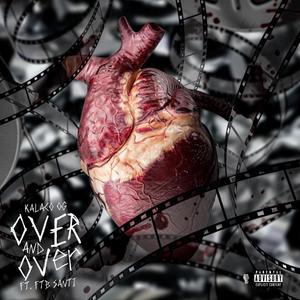 Over & Over(feat. FTB Santi) (Explicit)